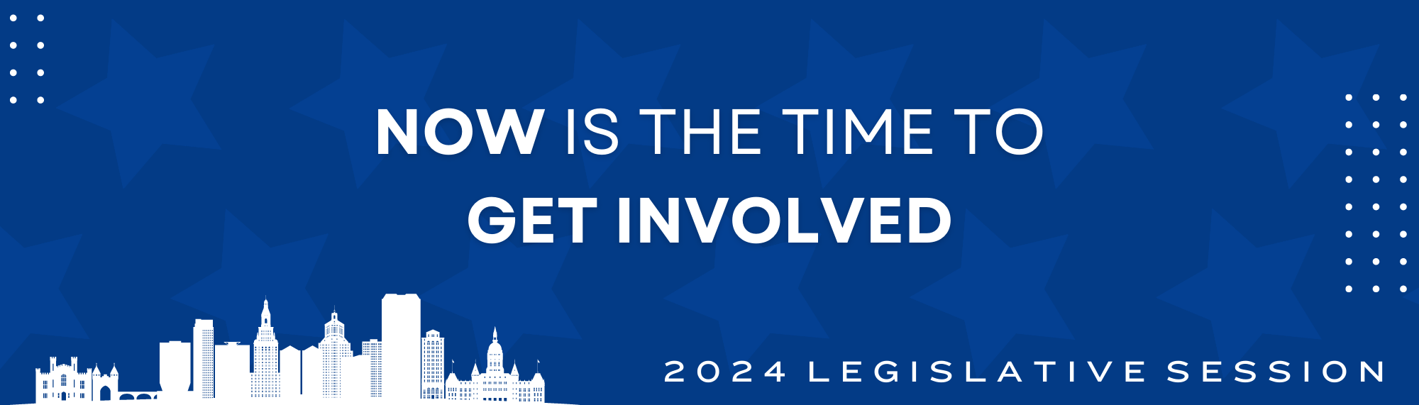 get-involved-2024-legislative Now is the time to get involved. 2024 Legislative Session